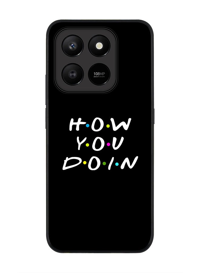 For Honor X7d 4G / X7d 5G / 400 Smart Case,Slim fit Camera Protection, Shockproof Thin Phone cover  - How you doin